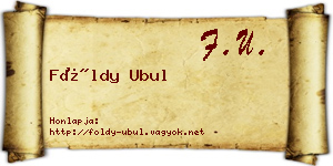 Földy Ubul névjegykártya
